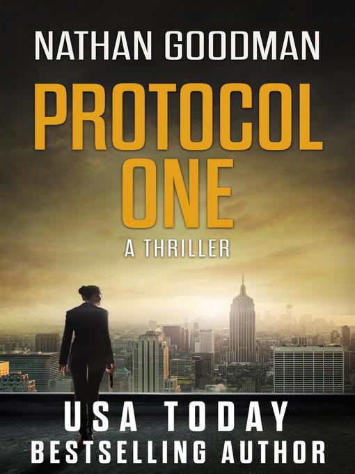 Title details for Protocol One by Nathan Goodman - Available